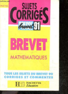 Sujets Corriges Brevet 1994 - Brevet Mathematiques - Tous Les Sujets Du Brevet 90 Corriges Et Commentes - COLLECTIF - 19 - Non Classés