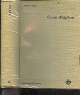 Cours D'algebre - Raisonnement Logique, Relations D'egalite Et D'appartenance, Notion De Fonction, Reunions Et Intersect - Ohne Zuordnung