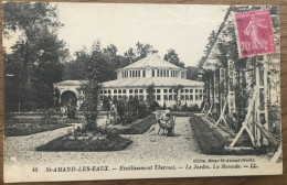 CPA SAINT AMAND LES EAUX 59 Etablissement Thermal, Le Jardin, La Rotonde - Saint Amand Les Eaux