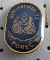 Kapetanijada Sport Games Porec 1983 Marine Navy Croatia Ex YUgoslavia Pin - Bateaux