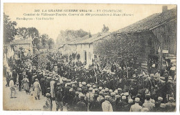 CPA 51 La Grande Guerre 1914-16 - En Champagne - Combat De Ville-sur-Tourbe - Convoi De 400 Prisonniers à HANS - Other & Unclassified