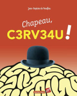 Chapeau Cerveau - Andere & Zonder Classificatie