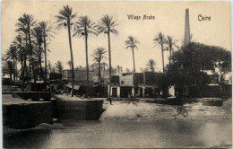 Cairo - Village Arabe - Le Caire