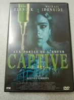 Dvd - Captive-Aux Portes De L'enfer (Erika Eleniak Et Michael Ironside) - Altri & Non Classificati