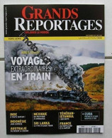 Grands Reportages N°410 Sept 2015. Voyages Extraordinaires En Train - Otros & Sin Clasificación