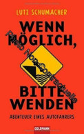 Wenn Möglich Bitte Wenden: Abenteuer Eines Autofahrers - Other & Unclassified