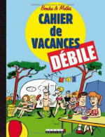 Cahier De Vacances Débile - Autres & Non Classés