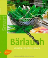 Bärlauch: Vielseitig Köstlich Gesund - Otros & Sin Clasificación