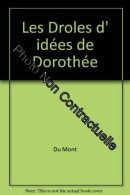 13 Les Droles D Idees De Dorothee - Autres & Non Classés