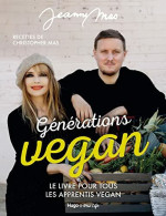Générations Vegan - Le Livre Pour Tous Les Apprentis Vegan: Le Livre Pour Tous Les Apprentis Vegan - Autres & Non Classés