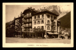 74 - CHAMONIX-MONT-BLANC - HOTEL DES ETRANGERS - Chamonix-Mont-Blanc