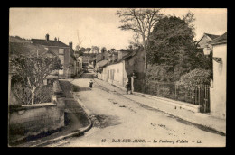 10 - BAR-SUR-AUBE - LE FAUBOURG D'AUBE - Bar-sur-Aube