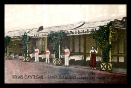 31 - SAINT-GAUDENS - LE RELAIS CANTEGRIL - Saint Gaudens