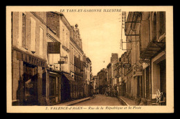 82 - VALENCE-D'AGEN - RUE DE LA REPUBLIQUE ET LA POSTE - Valence