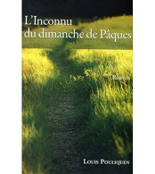 L'inconnu Du Dimanche De Pâques - Autres & Non Classés