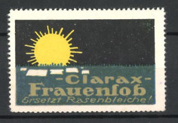 Reklamemarke Clarax-Frauenlob Ersetzt Rasenbleiche!, Aufgehende Sonne  - Cinderellas