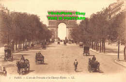 R411782 1. Paris. LArc De Triomphe Et Les Champs Elysees. LL - Welt