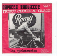 * Vinyle 45t - Camille Trouillet - Frisco-chocolat-glacé - Les Cyclotouriss - Sonstige - Franz. Chansons