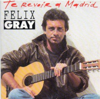 * Vinyle 45t - FELIX GRAY - Te Revoir à Madrid, Quand Tu T'endors - Otros - Canción Francesa