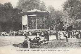 02)  SAINT  QUENTIN  - Champs Elysées  - Le Kiosque Pendant La Musique - Saint Quentin