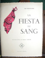 LA FIESTA DU SANG D ANDRE MONTAGARD - French Authors