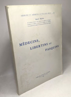 Médecins Libertins Et Pasquins - Médecine Et Médecins Au Pays De Liège. III - Geschichte