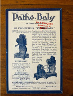 Thème CINEMA * Projecteur PATHE Baby , Le Cinéma Chez Soi Ets THOQUET Paris 6ème * Doc Ancien Illustré Pathé - Altri & Non Classificati