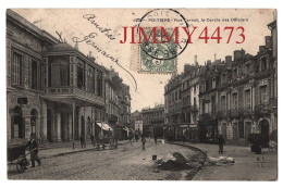 CPA - POITIERS - Rue Carnot,  Le Cercle Des Officiers ( Rue Bien Animée ) N° 123 - Edit. M.T.I.L. - Poitiers