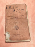 L'ELEVE SOLDAT, 1923, PREPARATION DES 19 BREVETS DE SPECIALITES - Francese