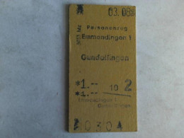 Fahrkarte Personenzug Emmendingen 1 - Gundelfingen Von (Eisenbahn-Fahrkarte) - Ohne Zuordnung