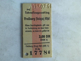 Fahrkarte Schnellzugzuschlag Freiburg (Breisgau) Hbf  Von (Eisenbahn-Fahrkarte) - Ohne Zuordnung