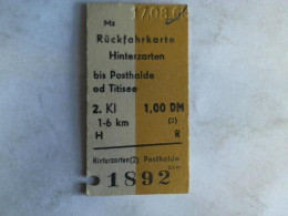 Rückfahrkarte Hinterzarten Bis Posthalde Od Titisee. 2. Klasse Von (Eisenbahn-Fahrkarte) - Non Classés