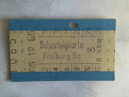 Bahnsteigkarte Freiburg Br. Von (Eisenbahn-Fahrkarte) - Non Classés