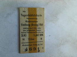 Tagesrückfahrkarte Personenzug Kirchzarten - Freiburg (Brsg) HbF. 2. Klasse Von (Eisenbahn-Fahrkarte) - Non Classés