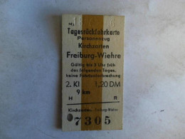 Tagesrückfahrkarte Personenzug Kirchzarten - Freiburg-Wiehre. 2. Klasse Von (Eisenbahn-Fahrkarte) - Non Classés