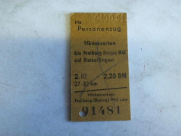 Fahrkarte Personenzug Hinterzarten Bis Freiburg (Breisgau) Hbf Od Reiselfingen Von (Eisenbahn-Fahrkarte) - Unclassified