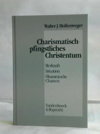 Charismatisch-pfingstliches Christentum. Herkunft, Situation, Ökumenische Chancen Von Hollenweger, Walter J. - Sin Clasificación