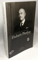 Hubert Pierlot. 1883-1963 + Cahier Biographique - Biografie