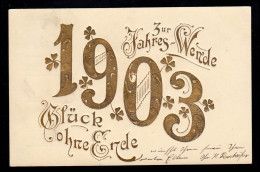 Präge-AK Neujahr: Vergoldete Jahreszahl 1903 Glückwünsche, SPANDAU 1.1.1903 - Neujahr