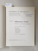 Handbook Of Physiology : Section 6 : Alimentary Canal : Volume V : Bile; Digestion; Ruminal Physiology : - Autres & Non Classés