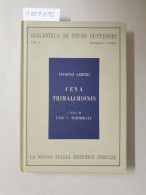 Cena Trimalchionis. Testo Critico E Commento : - Autres & Non Classés