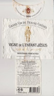 Etiquette, Contre étiquette Et Millésime " VIGNES DE L'ENFANT JESUS - Beaune Grêves 2016 "  Bouchard (2003)_ev644 - Bourgogne