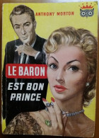 C1  Anthony Morton LE BARON EST BON PRINCE Couverture BENVENUTI Port Inclus France - Ditis - La Chouette