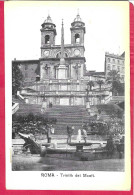 ROMA - TRINITA' DEI MONTI - FORMATO PICCOLO - EDIZIONE ORIGINALE ANNI 30 - NUOVA - Orte & Plätze