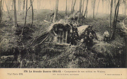 55 LA GRANDE GUERRE 1914-15 CAMPEMENT DE NOS SOLDATS A WOEVRE - Guerre 1914-18