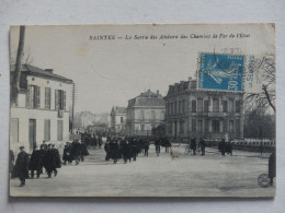 17 : Saintes - La Sortie Des Ateliers Des Chemins De Fer De L'Etat - Saintes