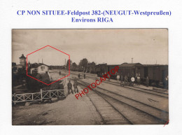 CP NON SITUEE-BAHNHOF-GARE-Feldpost 382-(NEUGUT-??-Südl. RIGA)-CARTE PHOTO All.-GUERRE 14-18-1 WK-Militaria-Feldpost- - Westpreussen