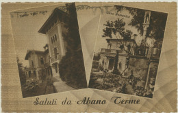 ABANO TERME SALUTI -PADOVA -TERME VILLA PIAVE -CASA ROMANTICA -targhetta - Padova (Padua)