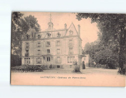 ETRECHY : Château De Pierre-Brou - état - Etrechy