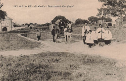 FRANCE - Île De Ré - Saint Martin - Enterrement D'un Forçat - Animé - Carte Postale Ancienne - Ile De Ré